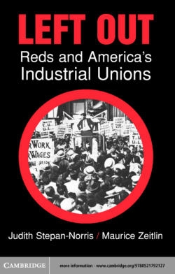 LEFT OUT: Reds and America`s Industrial Unions
