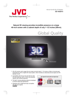 Natural 3D viewing provides incredible presence on a large 46