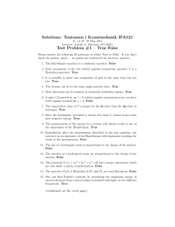 Solutions: Tentamen i Kvantmekanik IFA521 Test Problem #1 &ndash; True