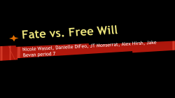 Fate vs. Free Will