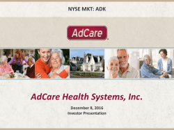 AdCare Health Systems, Inc. &ldquo;Setting the Standard for Senior Living&rdquo;