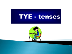 TYE - tenses - SACS Junior School