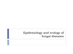 Epidemiology and ecology of fungal diseases