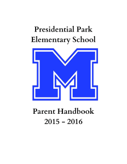 See the Presidential Park parent handbook