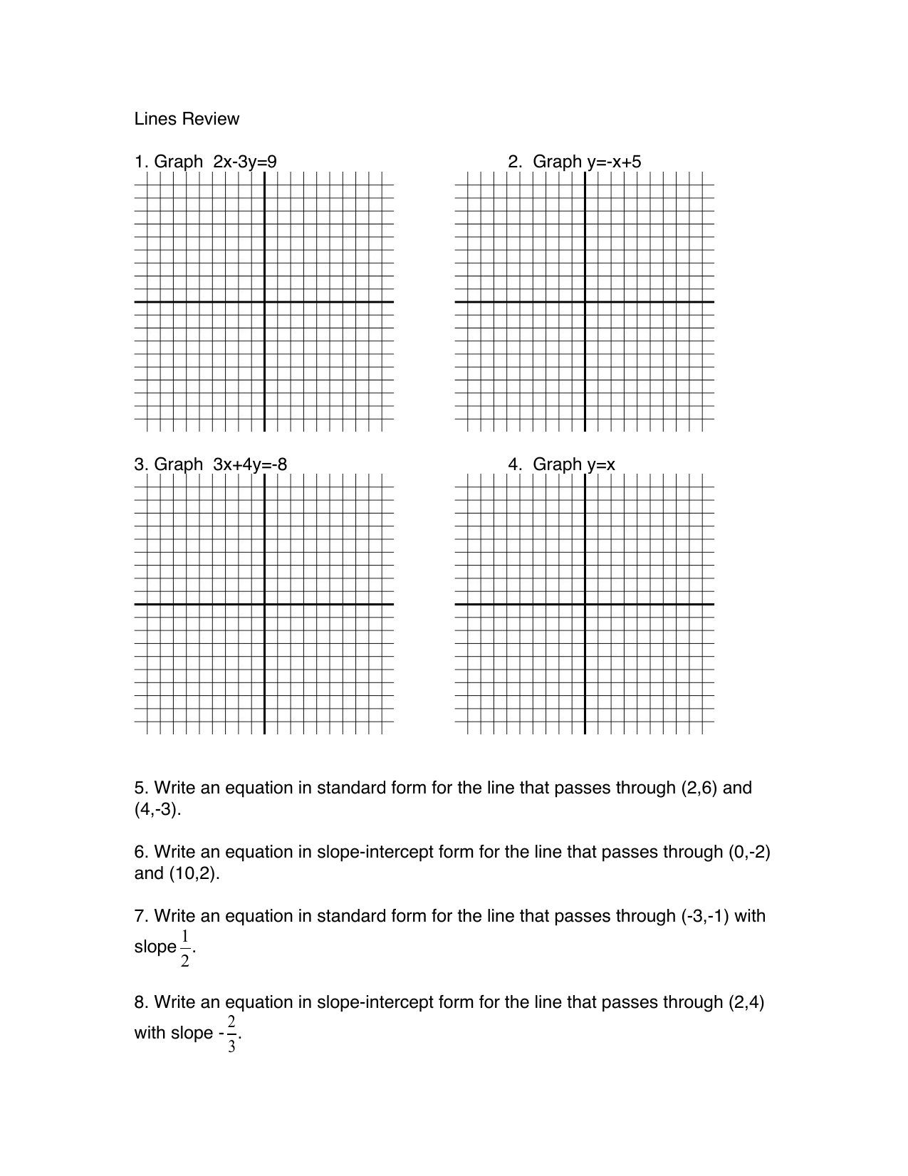 Lines Review 1 Graph 2x 3y 9 2 Graph Y X 5 3 Graph 3x 4y