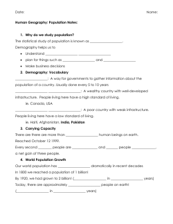Date: Name: Human Geography: Population Notes: 1. Why do we