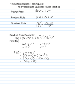 Power Rule Product Rule Quotient Rule (u v)` = u`v + uv` u`v