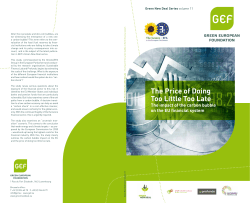 The Price of Doing Too Little Too Late: The impact of the carbon