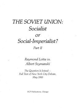 THE SOVIET UNION: Socialist or Social-Imperialist?