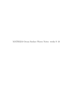MATH3216 Ocean Surface Waves Notes: weeks 9&ndash;10