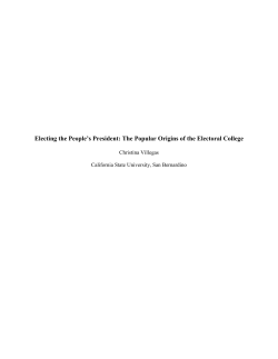 Electing the People`s President: The Popular Origins of the Electoral
