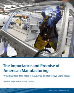 The Importance and Promise of American Manufacturing
