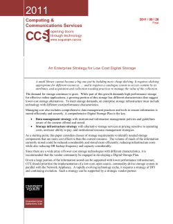 An Enterprise Strategy for Low Cost Digital Storage