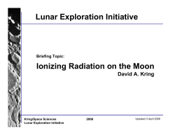 Lunar Exploration Initiative Ionizing Radiation on the Moon