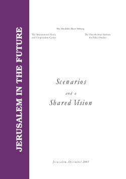 JERUSALEM IN THE FUTURE Scenarios Shared Vision