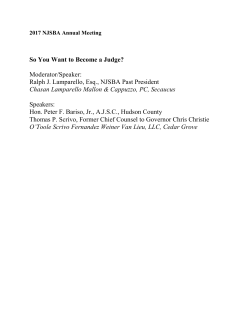 So You Want to Become a Judge? Moderator/Speaker: Ralph J
