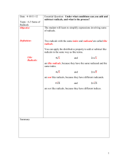 1 Date: 4-10/11-12 Topic: 6-3 Sums of Radicals Essential Question