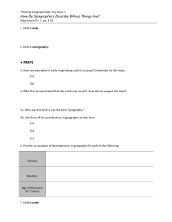 How Do Geographers Describe Where Things Are? MAPS