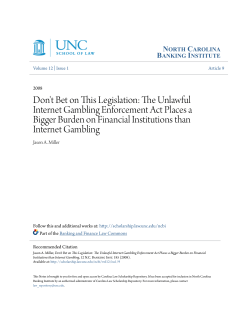 Don`t Bet on This Legislation: The Unlawful Internet Gambling