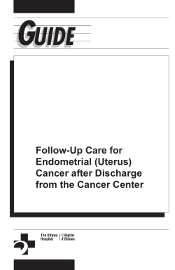 Follow-Up Care for Endometrial (Uterus) Cancer after Discharge