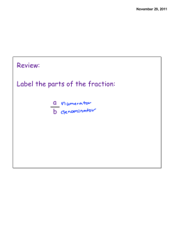Review: Label the parts of the fraction: ab