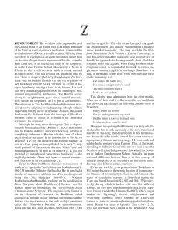 ZEN BUDDHISM. The word zen is the Japanese form of the Chinese