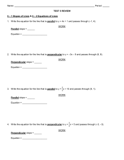 2 Equations of Lines 1. Write the equation for the line that i
