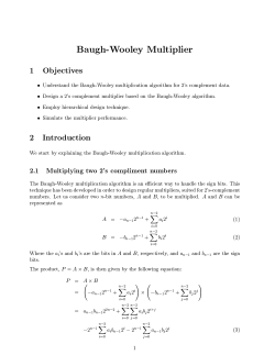 Baugh-Wooley Multiplier 1 Objectives &bull; Understand the Baugh