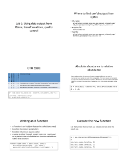 OTU table Wri+ng an R func+on Execute the new func+on