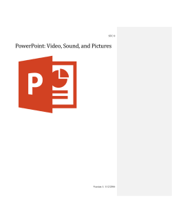 PowerPoint: Video, Sound, and Pictures