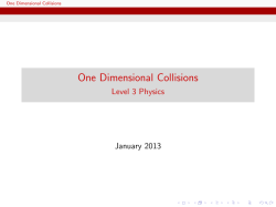 One Dimensional Collisions
