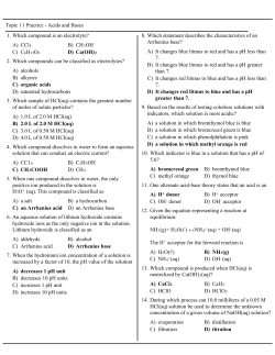 Topic 11 Practice - Acids and Bases A) CCl B) CH 3OH C) C6H12O6 D