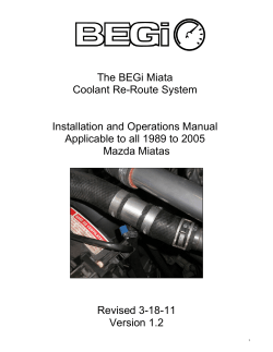 The BEGi Miata Coolant Re-Route System