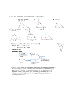 1. How many midsegments does a triangle have? A trapezoid have