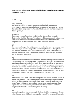 Marc Quinn talks to Sarah Whitfield about his exhibition in Tate