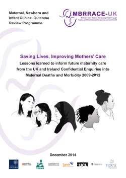 Saving Lives, Improving Mothers` Care