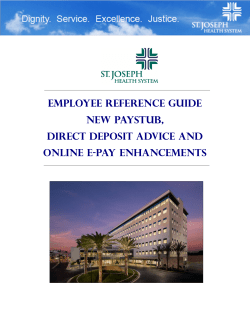 Employee Reference Guide new paystub, Direct deposit advice and