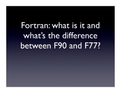 Fortran: what is it and what`s the difference between F90 and F77?