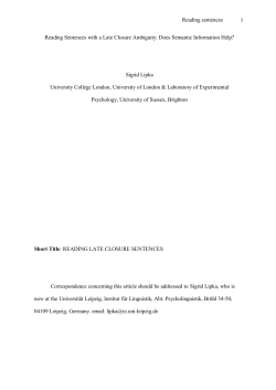 Reading Sentences with a Late Closure Ambiguity: Does Semantic