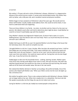 My mother is 79 years old and a victim of Alzheimer`s disease