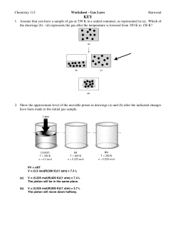 Chemistry 112 Worksheet - Gas Laws Harwood 1. Assume that you