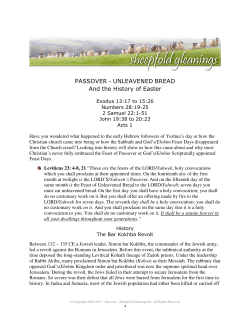 PASSOVER - UNLEAVENED BREAD And the History of Easter