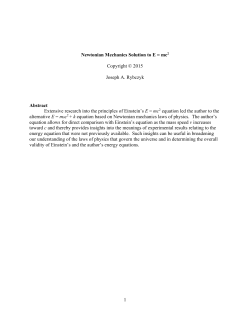 1 Newtonian Mechanics Solution to E = mc2 Copyright &copy; 2015