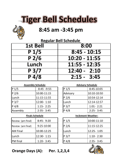 8:45 am -3:45 pm Lunch P 3/7 P 1/5 P 2/6 1st Bell 8:00 8:45