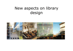 New aspects on library design