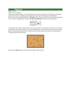 Page 1 of 15 Your First Game Welcome to Game Maker. This tutorial