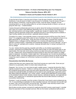 The Grant Environment &ndash; It`s Good or Bad Depending upon Your
