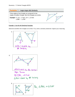 Geometry &ndash; 7.3 Similar Triangles NOTES Example 1: Use the AA