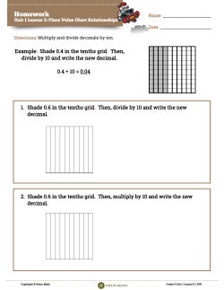 Example: Shade 0.4 in the tenths grid. Then, divide