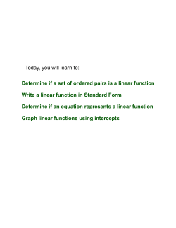 Today, you will learn to: Determine if a set of ordered pairs is a linear